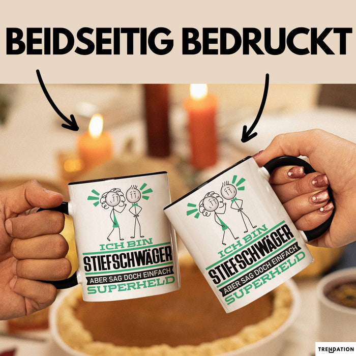 Stiefschwäger Geschenk Tasse Ich Bin Stiefschwäger Aber Sag Doch Einfach Superheld Lustige Geschenkdiee für Stiefschwäger Kaffee-Becher Schwarz Trendation