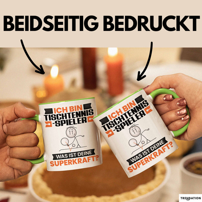 Tischtennisspieler Tasse Geschenk für Tischtennisspieler Geburtstag Lustiger Spruch Kaffee-Becher Was Ist Deine Superkraft Grün Trendation