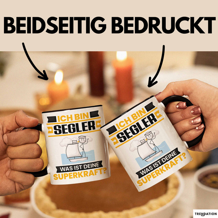 Segler Tasse Geschenk für Segler Geburtstag Lustiger Spruch Kaffee-Becher Was Ist Deine Superkraft Schwarz Trendation