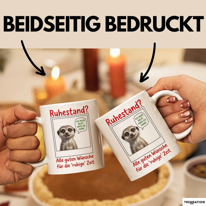 Rentner Pensionär Sarkasmus Tasse Geschenk Lustige Geschenkidee Spruch Ruhestand Weiß Trendation