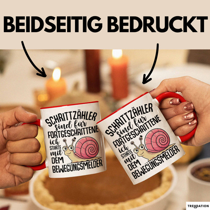 Schnecken-Liebhaber Tasse Geschenk Schrittzähler Sind Für Fortgeschrittene Ich Starte Mit Dem Bewegungsmelder Rot Trendation