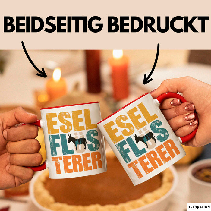 Eselbauer Esel Tier Tasse Geschenk Lustige Geschenkidee Spruch Esel Flüsterer Rot Trendation