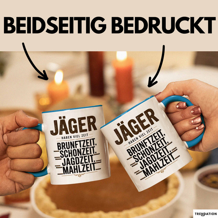 Hirschjäger Jagd Tasse Geschenk Jäger haben Zeit Spruch Blau Trendation