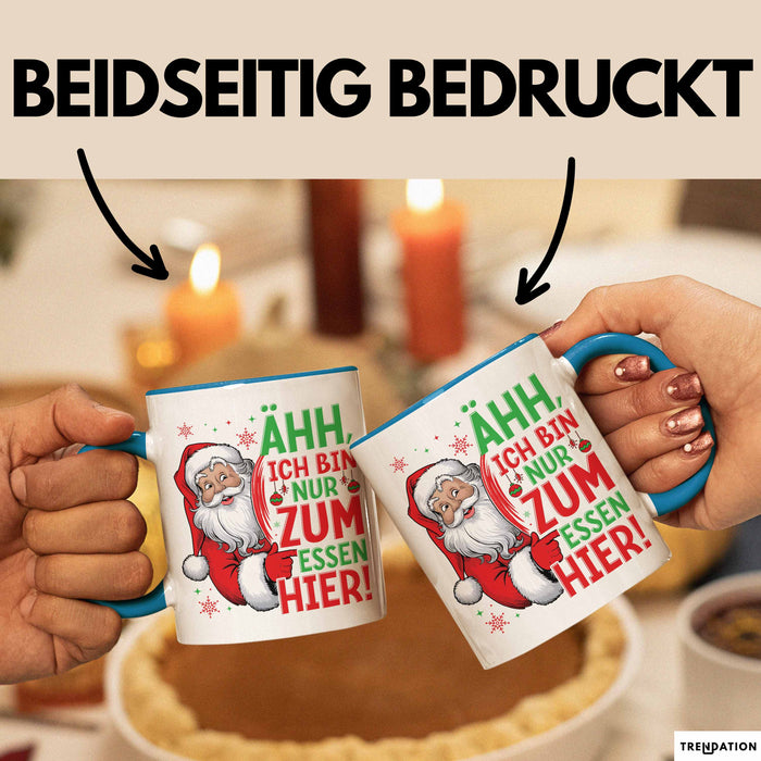 Weihnachtsmann Tasse Geschenk Ähh Ich Bin Nur Zum Essen Hier Weihnachtszeit Geschenkidee Kaffee-Becher Blau Trendation