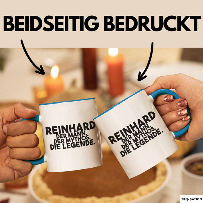 Reinhard Tasse Reinhard – Der Mann. Der Mythos. Die Legende. Geschenk