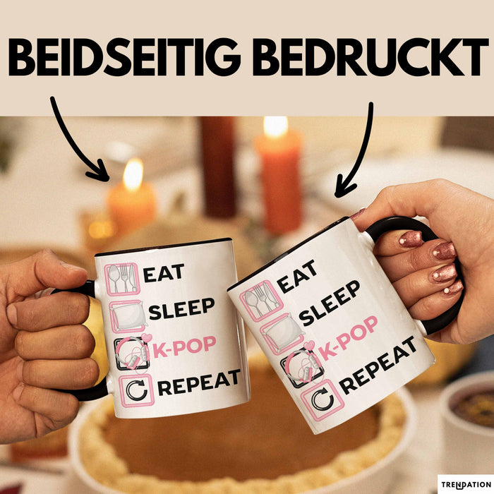 KPop Tasse Geschenk Eat Sleep KPop Repeat Spruch Geschenkidee Schwarz Trendation