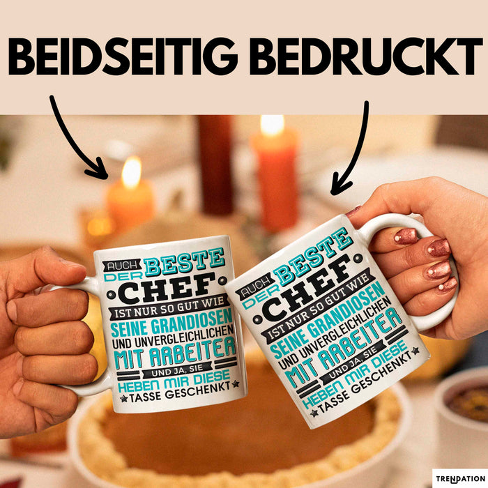 Chef Tasse Geschenk Von Mitarbeitern Lustiger Spruch Auch Der Beste Chef Ist Nur So Gut Wie Mitarbeiter Becher Weiß Trendation