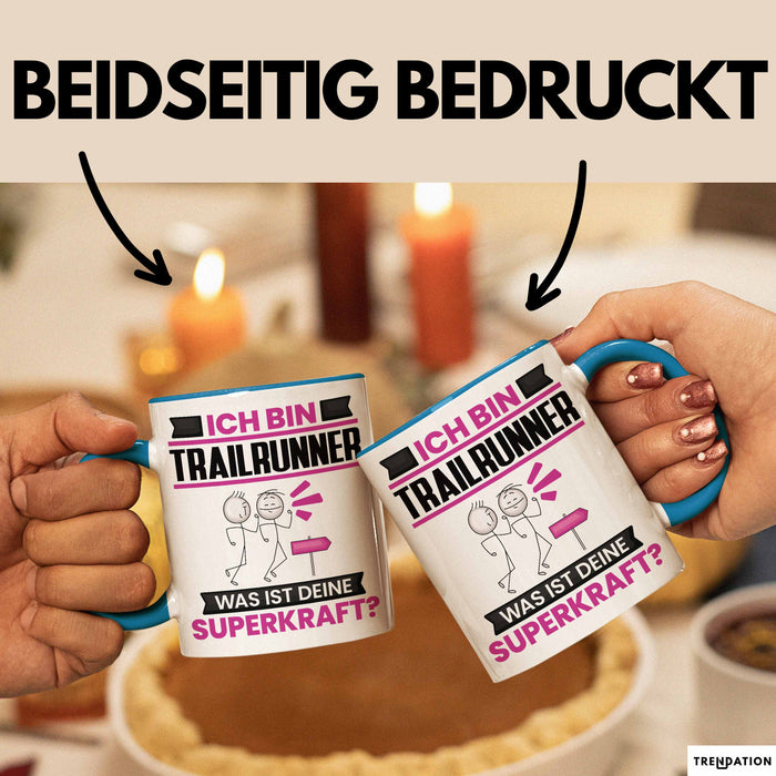 Trailrunner Tasse Geschenk für Trailrunner Geburtstag Lustiger Spruch Kaffee-Becher Was Ist Deine Superkraft Blau Trendation