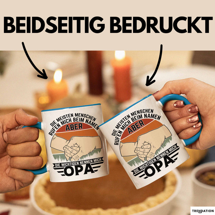 Opa Tasse Geschenk Bester Opa Geschenkidee Kaffee-Becher Geburtstag Die Meisten Menschen Rufen Mich Beim Namen Aber Die Wichtigsten Nennen Mich Opa Kaffee-Becher Blau Trendation