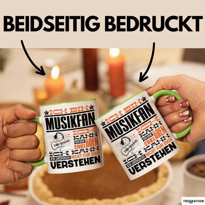 Musikfan Geschenk Tasse Geschenkidee für Musikfan Geburtstag Lustig Ich Bin Musikfan Ich Kann Es Dir Erklären Aber Nicht Für Dich Verstehen Grün Trendation