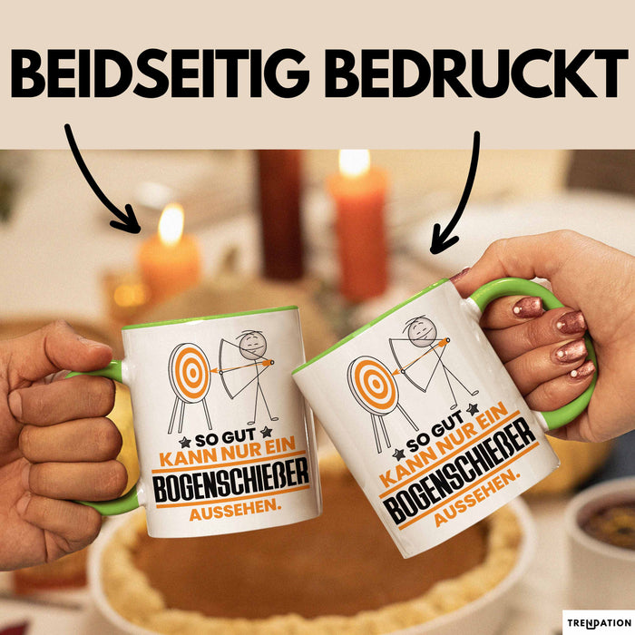 Bogenschießer Geschenk Tasse So Gut Kann Nur Ein Bogenschießer Aussehen Geschenkidee Kaffee-Becher Grün Trendation