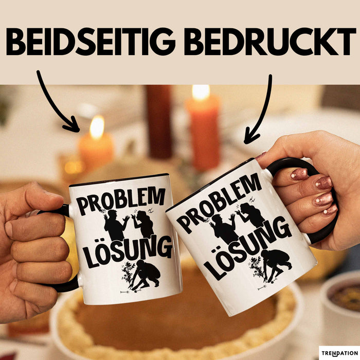 Gärtner Tasse Geschenk für Hobbygärtner Landschaftsgärtner Männer Geschenkidee Problem und Lösung Gartenarbeit Schwarz Trendation