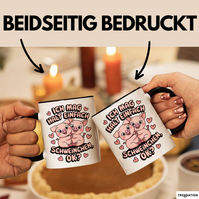 Schweinebauer Schweine Tier Tasse Geschenk Lustige Geschenkidee Spruch Ich Mag Halt Einfach Schweinchen Ok Trendation