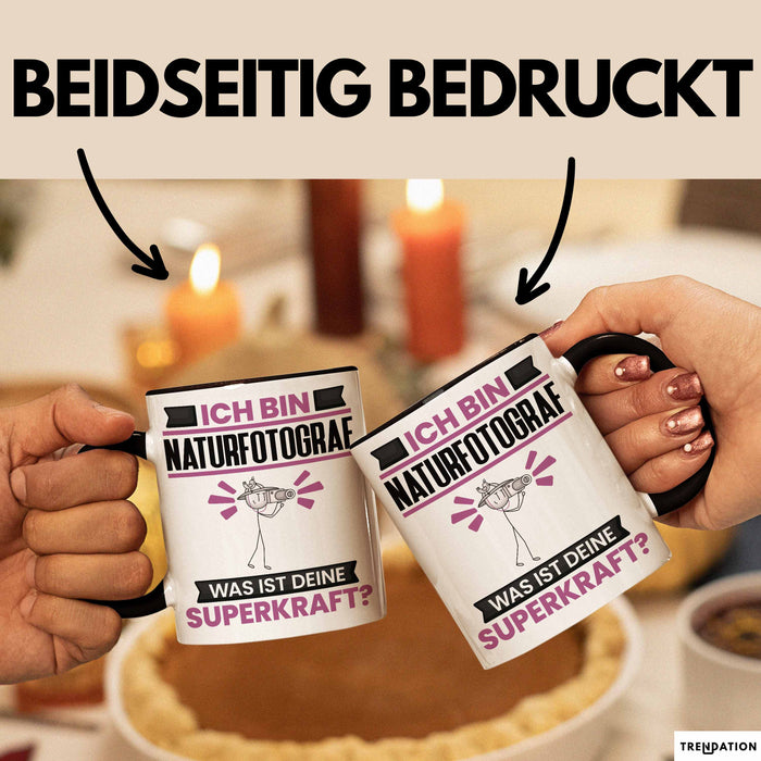 Naturfotograf Tasse Geschenk für Naturfotograf Geburtstag Lustiger Spruch Kaffee-Becher Was Ist Deine Superkraft Schwarz Trendation