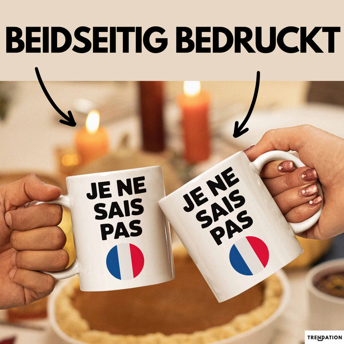 Französischlehrer Schüler Unterricht Tasse Geschenk Lustige Geschenkidee Spruch Je Ne Sais Pas Weiß Trendation