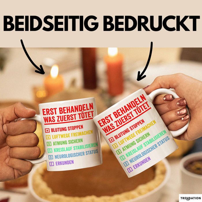Rettungsdienst Notfallsanitäter Tasse Geschenk Lustige Geschenkidee Spruch Erst Behandeln Was Zuerst Tötet Weiß Trendation