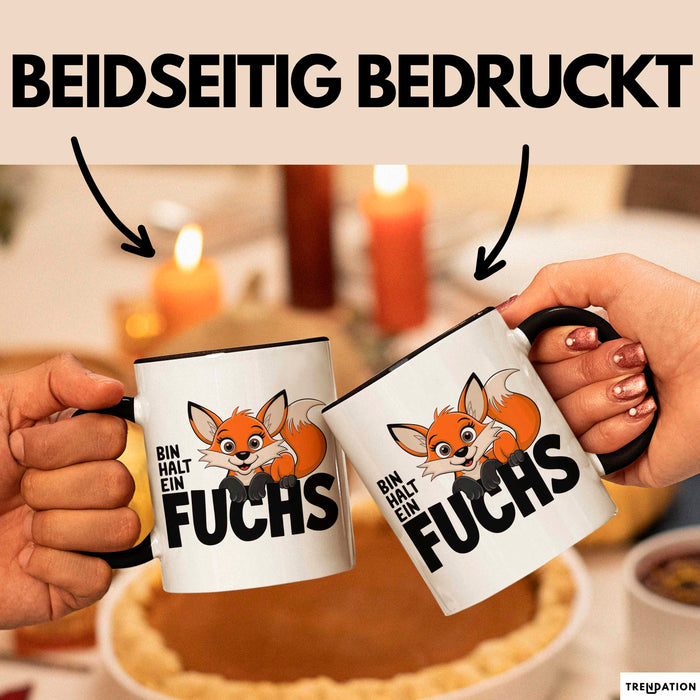 Fuchs Tierliebhaber Tasse Geschenk Lustige Geschenkidee Spruch Bin Halt Ein Fuchs Trendation