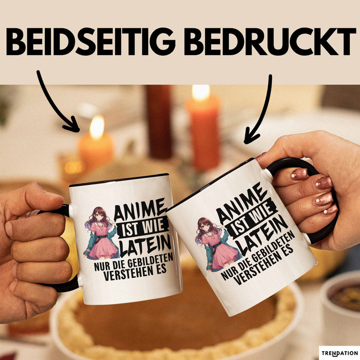 Anime-Liebhaber Tasse Geschenk Anime Ist Wie Latein Nur Die Gebildeten Verstehen Es Trendation
