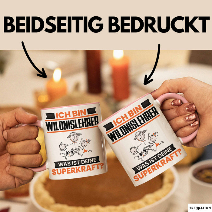 Wildnislehrer Tasse Geschenk für Wildnislehrer Geburtstag Lustiger Spruch Kaffee-Becher Was Ist Deine Superkraft Rosa Trendation