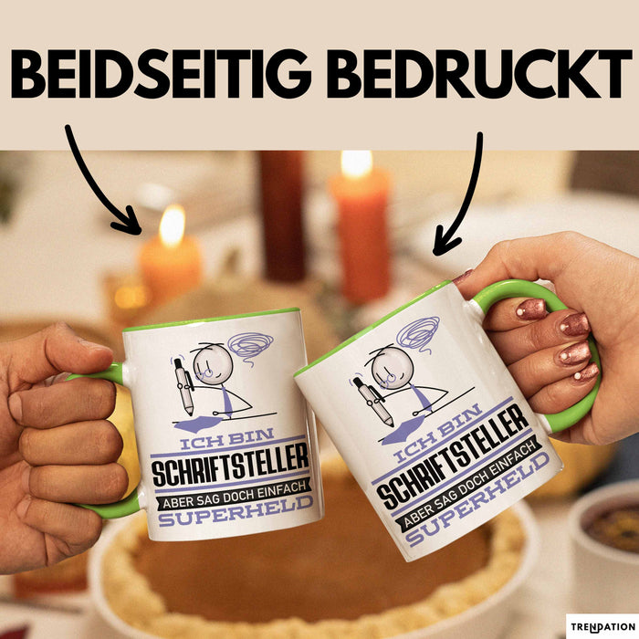 Schriftsteller Geschenk Tasse Ich Bin Schriftsteller Aber Sag Doch Einfach Superheld Lustige Geschenkdiee für Schriftsteller Kaffee-Becher Grün Trendation