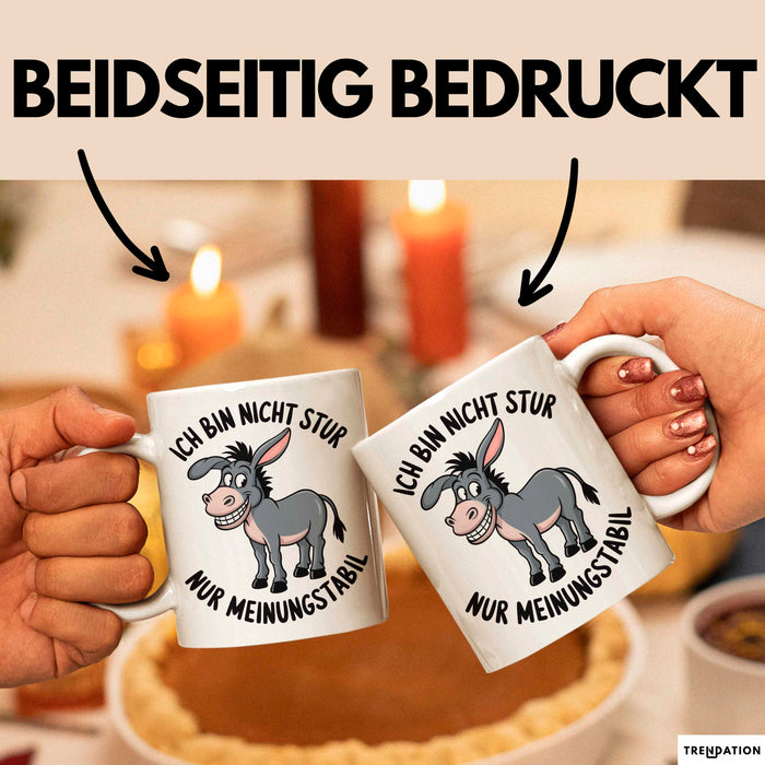 Eselbauer Esel Tier Tasse Geschenk Lustige Geschenkidee Spruch Ich Bin Nicht Stur Nur Meinungsstabil Weiß Trendation