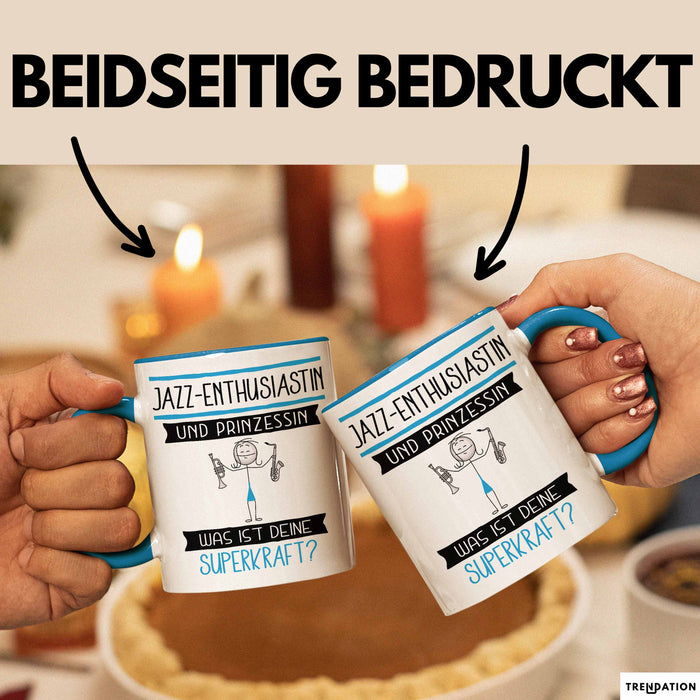 Jazz-Enthusiastin Und Prinzessin Tasse Geschenk Für Eine Jazz-Enthusiastin Geburtstag Was Ist Deine Superkraft Blau Trendation