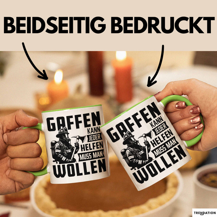 Feuerwehr Tasse Geschenk Gaffen Kann Jeder Helfen Muss Man Wollen Feuerwehrmann Geschenkidee Grün Trendation