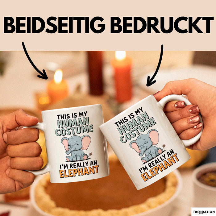 Elefant Tier Tasse Geschenk Lustige Geschenkidee Spruch Das Ist Mein Mensch Kostüm Ich Bin Eigentlich Ein Elefant Weiß Trendation