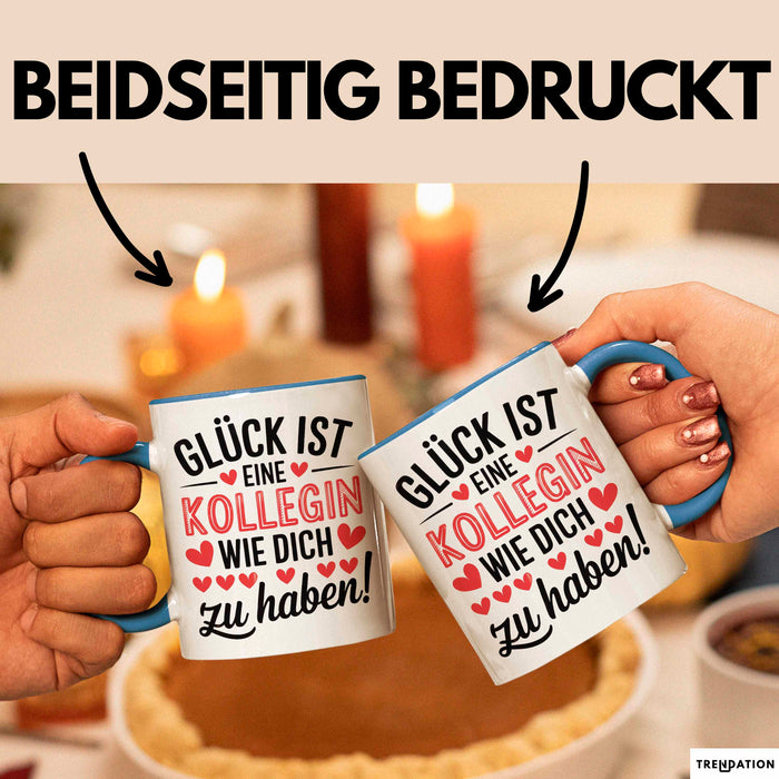 Bürokollege Tasse Geschenk Lustige Geschenkidee Spruch Glück Ist Eine Kollegin Wie Dich Zu Haben! Blau Trendation