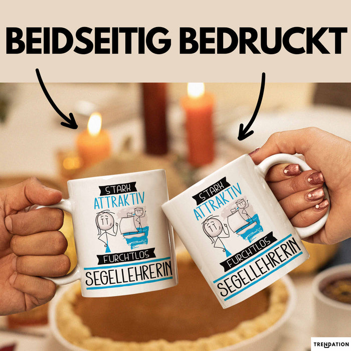 Segellehrerin Tasse Geschenk Becher Stark Attraktiv Furchtlos Segellehrerin Lustige Geschenkidee Weiß Trendation