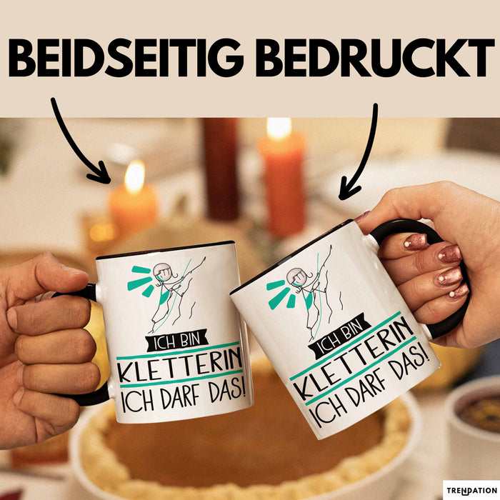 Geschenk für Kletterin Tasse Lustige Geschenkidee Geburtstag Ich Bin Kletterin Ich Darf Das Trendation