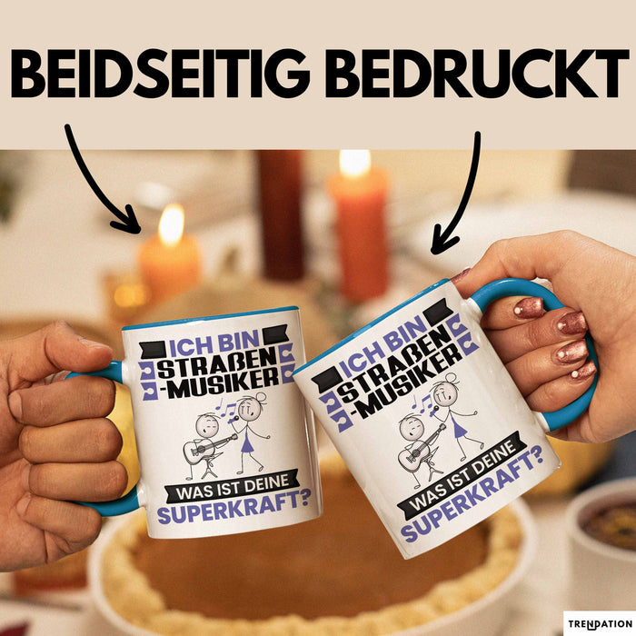 Straßenmusiker Tasse Geschenk für Straßenmusiker Geburtstag Lustiger Spruch Kaffee-Becher Was Ist Deine Superkraft Blau Trendation