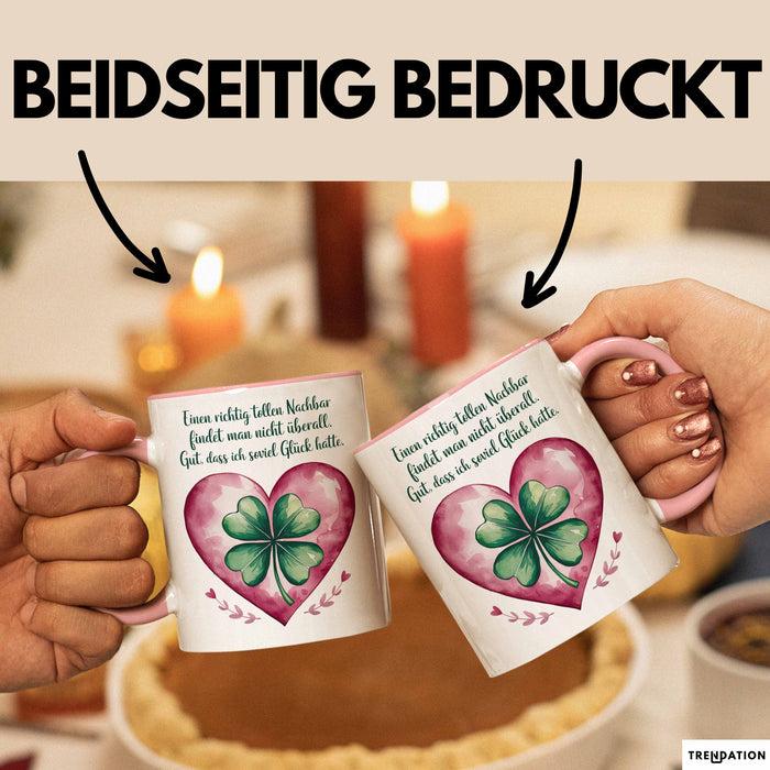 Nachbar Tasse Geschenk Richtig Tollen Nachbar Geschenkidee Geburtstag Nachbar