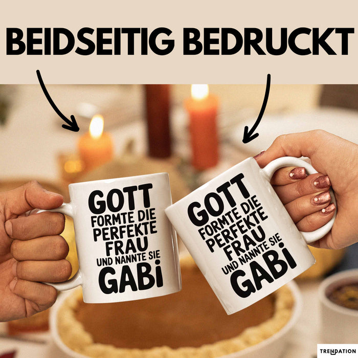 Gabi Tasse Geschenk Gott Formte Die Perfekte Frau Gabi Geschenkidee Weiß Trendation