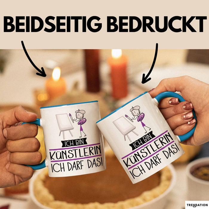 Geschenk für Künstlerin Tasse Lustige Geschenkidee Geburtstag Ich Bin Künstlerin Ich Darf Das Blau Trendation