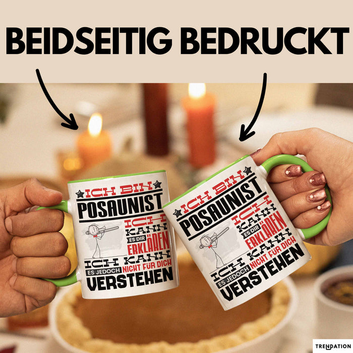 Posaunist Geschenk Tasse Geschenkidee für Posaunist Geburtstag Lustig Ich Bin Posaunist Ich Kann Es Dir Erklären Aber Nicht Für Dich Verstehen Grün Trendation