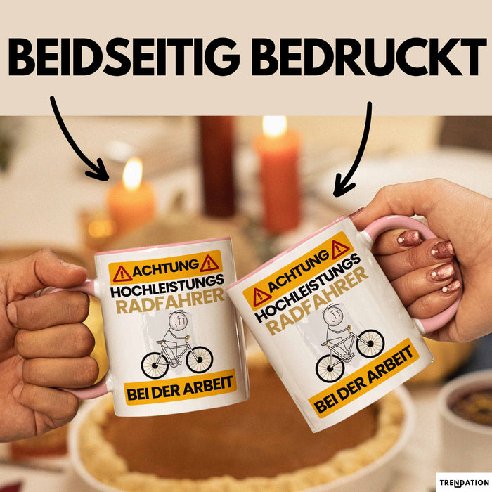 Radfahrer Tasse Geschenk Lustiger Spruch Geschenkidee für Radfahrer Achtung Hochleistungs Radfahrer Bei Der Arbeit Rosa Trendation