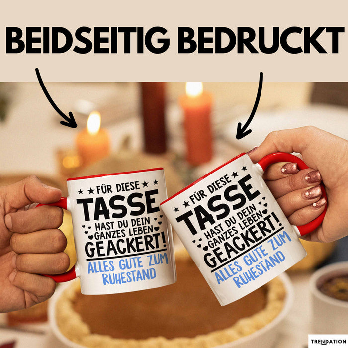 Rentner Pensionär Sarkasmus Tasse Geschenk Lustige Geschenkidee Spruch Alles Gute Zum Ruhestand Rot Trendation