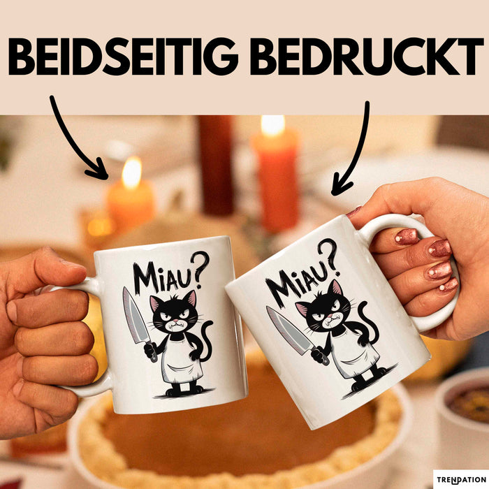 Sarkastische Katze Tasse Geschenk Lustige Geschenkidee Miau Weiß Trendation
