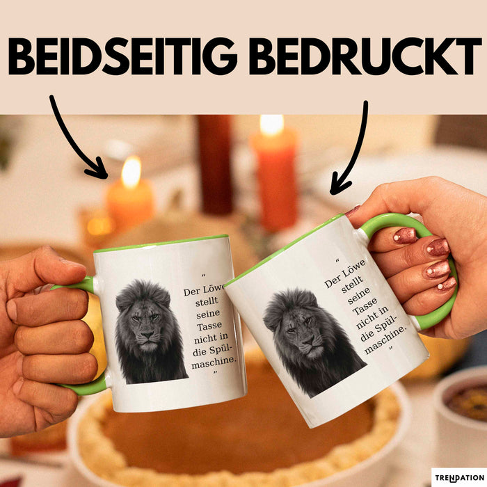 Der Löwe Stellt Seine Tasse Nicht In Die Spülmaschine Büro Becher Geschenk Lustig Grün Trendation