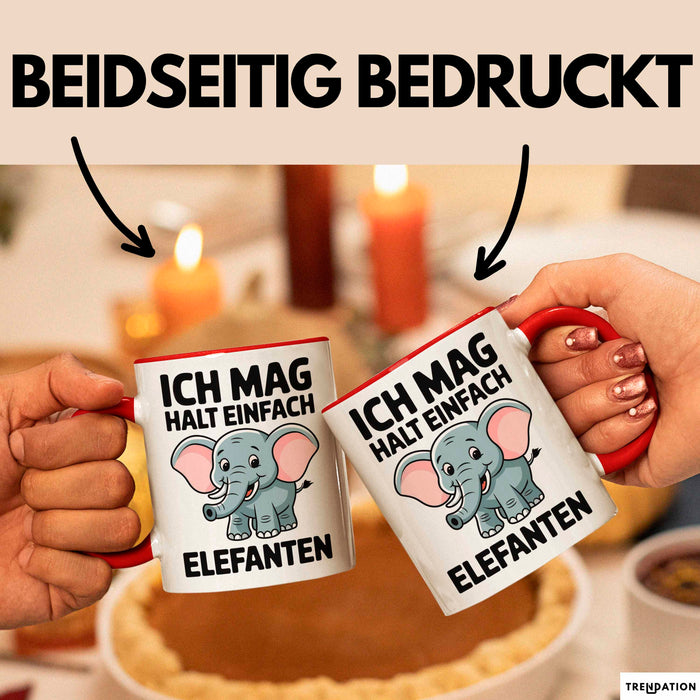 Elefant Tier Tasse Geschenk Lustige Geschenkidee Spruch Ich Mag Halt Einfach Elefanten Rot Trendation