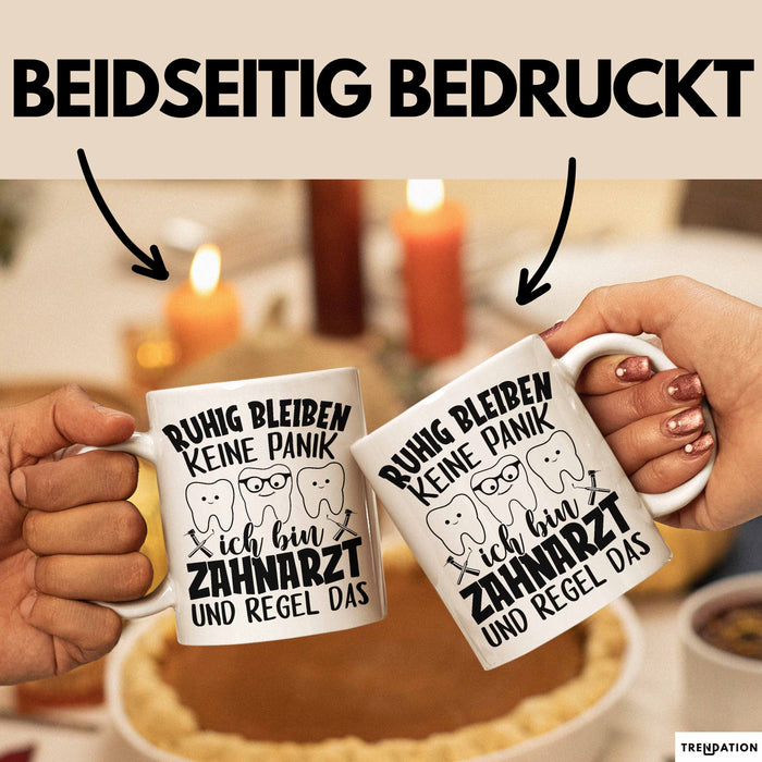 Zahnarzt Tasse Geschenk Ruhig Bleiben Ich Bin Zahnarzt Und Regel Das Geschenkidee Weiß Trendation