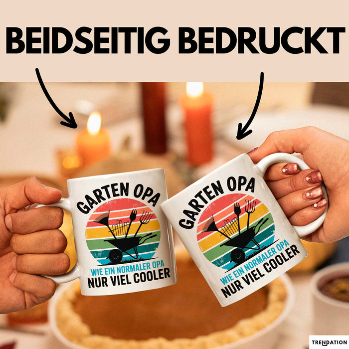 Garten Pflanzen Gärtner Tasse Geschenk Lustige Geschenkidee Spruch Garten Opa Wie Ein Normaler Opa Nur Viel Cooler Weiß Trendation