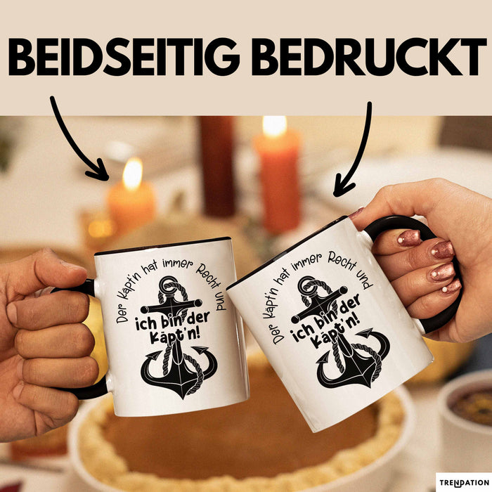 Kapitän Tasse Geschenk Der Käptn Hat Immer Recht Und Ich Bin Der Käptn Bootsführer Boot Besitzer Kaffee-Becher Schwarz Trendation