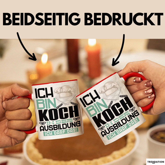 Koch Ausbildung Tasse Geschenk Ich Bin Koch In Der Ausbildung Ich Darf Das Geschenkidee Spruch Rot Trendation