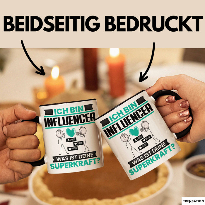Influencer Tasse Geschenk für Influencer Geburtstag Lustiger Spruch Kaffee-Becher Was Ist Deine Superkraft Schwarz Trendation
