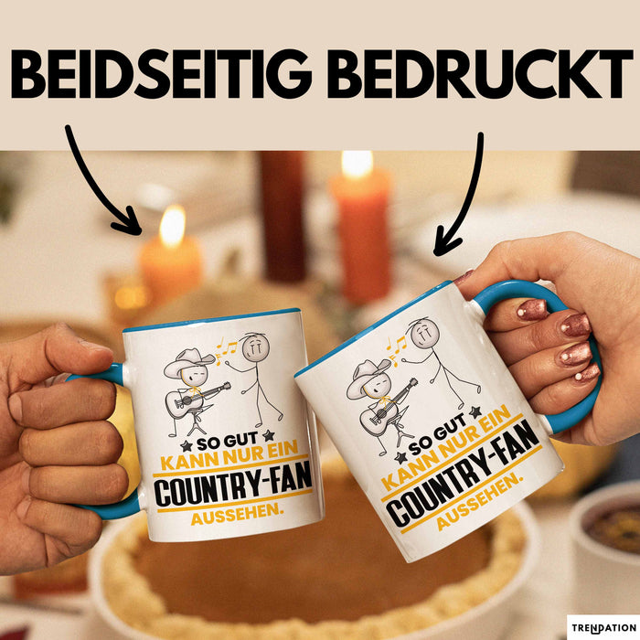 Country-Fan Geschenk Tasse So Gut Kann Nur Ein Country-Fan Aussehen Geschenkidee Kaffee-Becher Blau Trendation