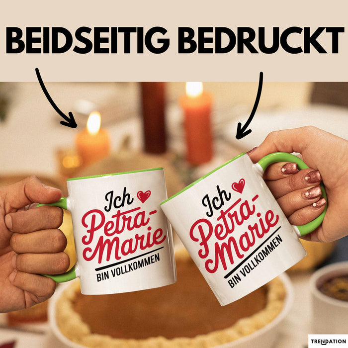 Petra-Marie Tasse Geschenk Ich Bin Vollkommen Petra-Marie Geschenkidee Geburtstag Grün Trendation