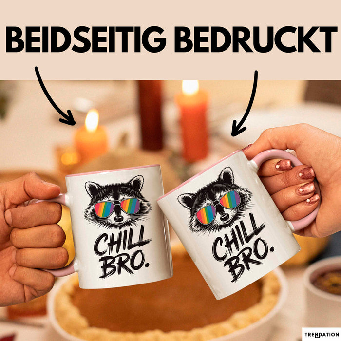 Waschbär Tierliebhaber Tasse Geschenk Lustige Geschenkidee Spruch Entspann Dich Bruder Rosa Trendation