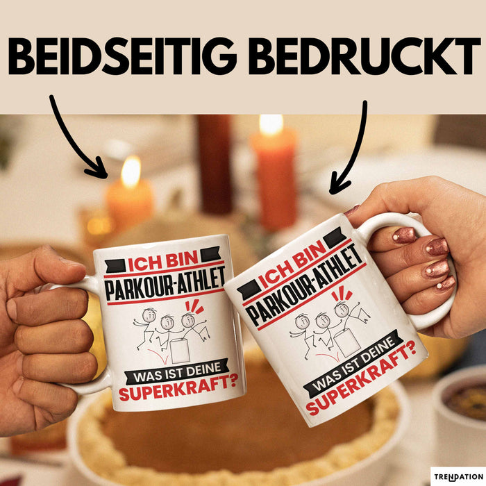 Parkour-Athlet Tasse Geschenk für Parkour-Athlet Geburtstag Lustiger Spruch Kaffee-Becher Was Ist Deine Superkraft Weiß Trendation